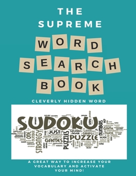 Paperback The Supreme word search Book: For Adults - Large Print Edition: Over 200 Cleverly Hidden Word Searches for Adults, Teens, and More! [Large Print] Book