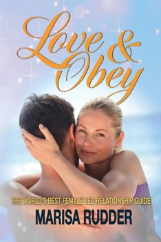 Paperback Love & Obey: The World's Best Female Led Relationship Guide Book