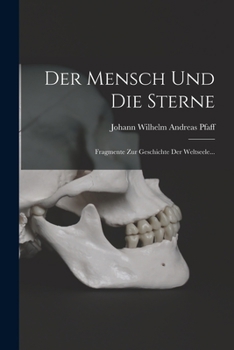 Paperback Der Mensch Und Die Sterne: Fragmente Zur Geschichte Der Weltseele... [German] Book