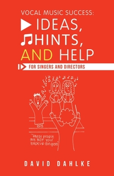 Paperback Vocal Music Success: Ideas, Hints, and Help for Singers and Directors Book