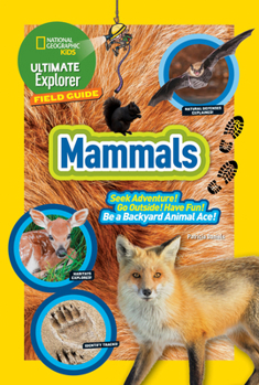 Library Binding Ultimate Explorer Field Guide: Mammals Book