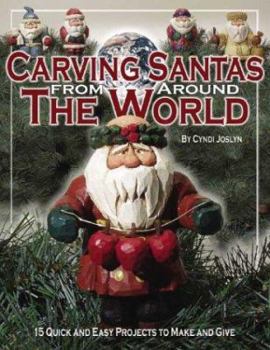 Paperback Carving Santas from Around the World: 15 Quick and Easy Projects to Make and Give Book