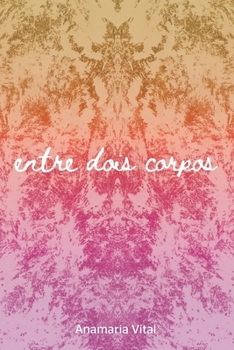 Paperback Entre Dois Corpos [Portuguese] Book