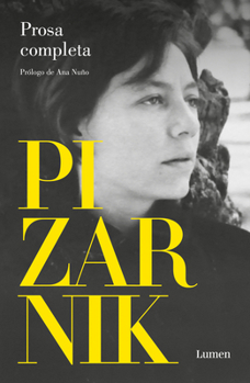 Paperback Alejandra Pizarnik Prosa Completa / Alejandra Pizarnik Complete Prose [Spanish] Book