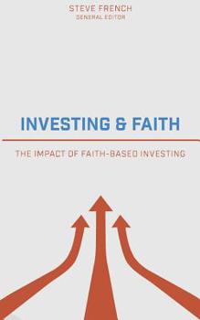 Paperback Investing and Faith: The Impact of Faith-Based Investing Book