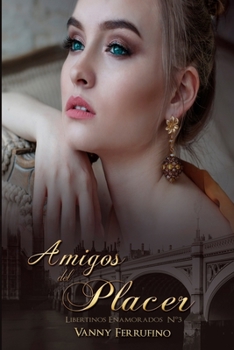 Paperback Amigos del placer [Spanish] Book