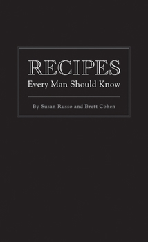 Hardcover Recipes Every Man Should Know Book