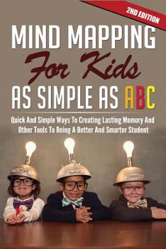 Paperback Mind Mapping For Kids As Simple As ABC Book