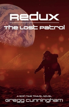 Paperback Redux: The Lost Patrol: A SciFi Time Travel Novel Book