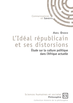 Paperback L'idéal républicain et ses distorsions [French] Book