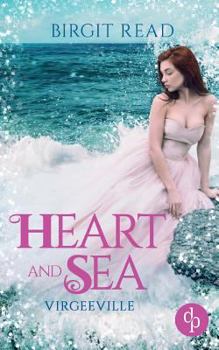 Paperback Heart and Sea (Liebe, Romantasy) [German] Book