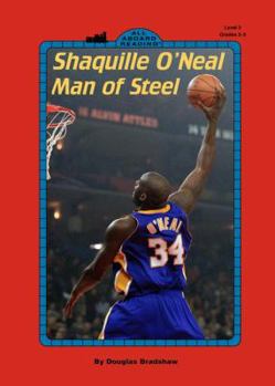 School & Library Binding Shaquille O'Neal Man of Steel: Man of Steel Book