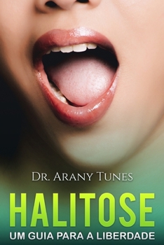 Paperback Halitose. Um guia para a liberdade. [Portuguese] Book