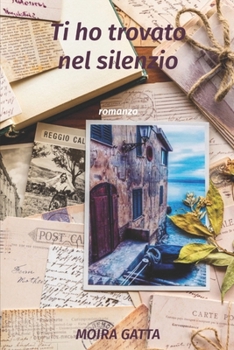 Paperback Ti ho trovato nel silenzio [Italian] Book