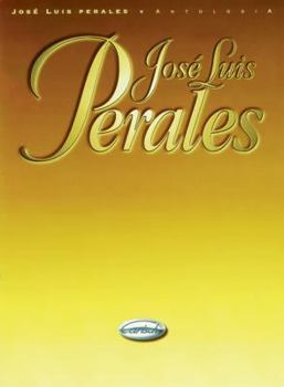 Paperback José Luis Perales -- Antología: Piano/Vocal/Chords (Spanish Language Edition) (Spanish Edition) [Spanish] Book