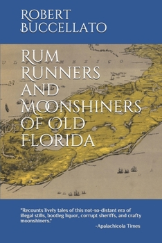 Paperback Rum Runners and Moonshiners of Old Florida Book