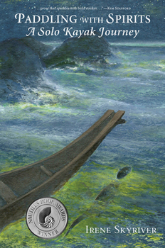 Paperback Paddling with Spirits: A Solo Kayak Journey Book