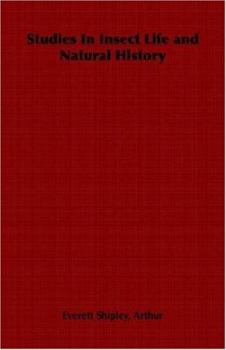 Studies In Insect Life and Natural History