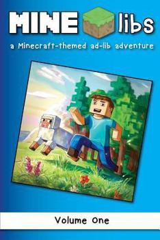 Paperback Mine-Libs: A Minecraft-Themed Ad-Lib Adventure Book