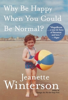 Hardcover Why Be Happy When You Could Be Normal? Book