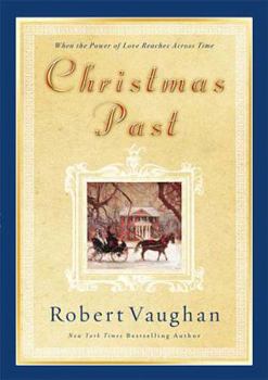 Hardcover Christmas Past: When the Power of Love Reaches Across Time Book