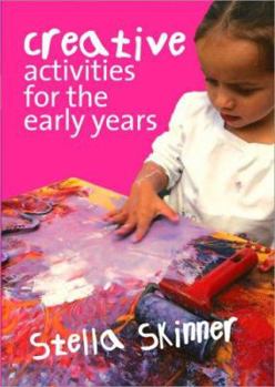 Paperback Creative Activities for the Early Years Book