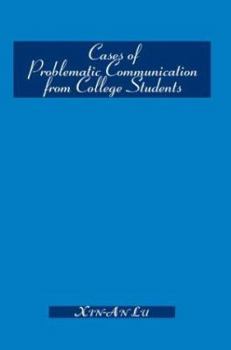 Paperback Cases of Problematic Communication from College Students Book