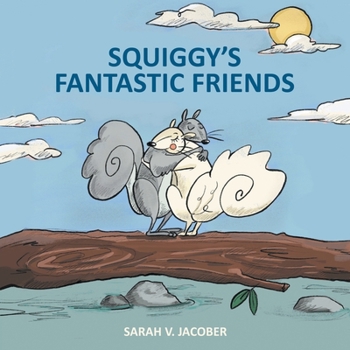 Paperback Squiggy's Fantastic Friends Book