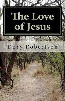 Paperback The Love of Jesus: Journey into Reality Book