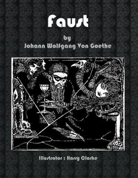 Faust by Johann Wolfgang Von Goethe.: Illustrator: Harry Clarke.