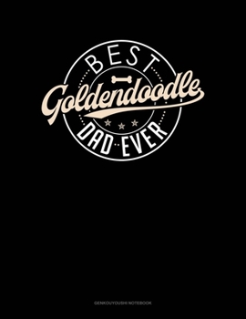 Paperback Best Goldendoodle Dad Ever: Genkouyoushi Notebook Book