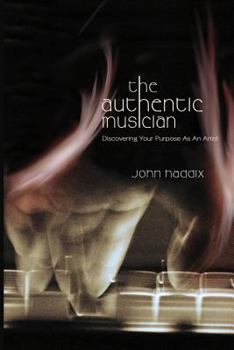 Paperback The Authentic Musician Book