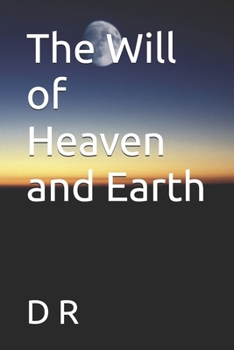 Paperback The Will of Heaven and Earth Book