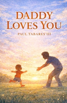 Paperback Daddy Loves You Book
