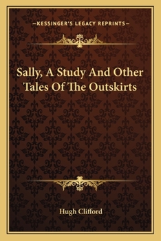 Paperback Sally, A Study And Other Tales Of The Outskirts Book