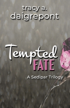 Paperback Tempted Fate: A Sedipar Trilogy Book
