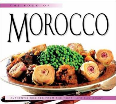 Hardcover Food of Morocco: Authentic Recipes from the North African Coast Book