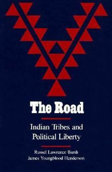 The Road: Indian Tribes and Political Liberty