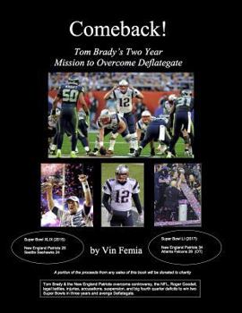 Paperback Comeback! Tom Brady's Two Year Mission to Overcome Deflategate Book
