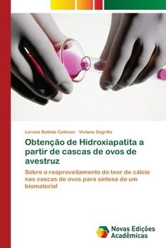Paperback Obtenção de Hidroxiapatita a partir de cascas de ovos de avestruz [Portuguese] Book