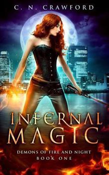 Paperback Infernal Magic: An Urban Fantasy Novel Book