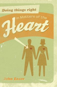 Paperback Doing Things Right in Matters of the Heart Book