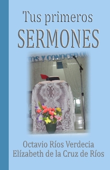 Paperback Tus primeros sermones [Spanish] Book