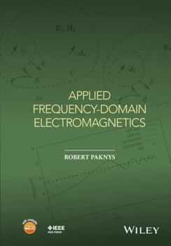 Unknown Binding Applied Frequency-Domain Electromagnetics Book