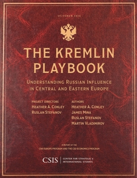 Paperback The Kremlin Playbook: Understanding Russian Influence in Central and Eastern Europe Book