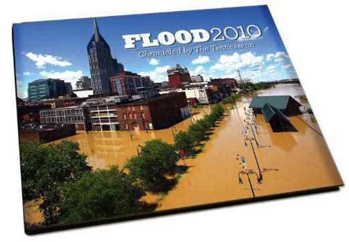 Hardcover Flood 2010: Chronicled By The Tennessean Book