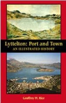 Paperback Lyttelton:Port and Town. An Illustrated History Book