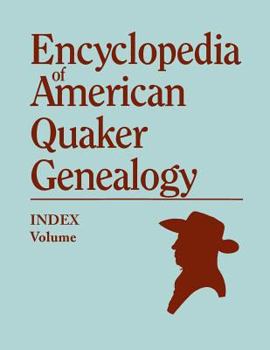 Paperback Index to Encyclopedia to American Quaker Genealogy [prepared by Martha Reamy] Book