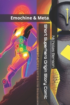 Paperback Short Superhero Origin Story Comic: Emochine & Meta [Large Print] Book
