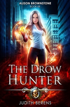 Paperback The Drow Hunter: An Urban Fantasy Action Adventure Book